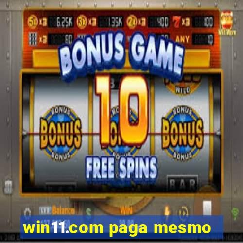 win11.com paga mesmo